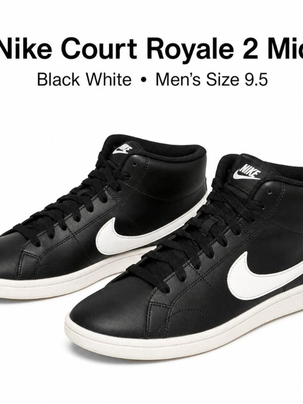 Nike Court Royale 2 Mid Black White Leather Sneakers Men’s Size 9.5